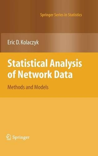 Statistical Analysis of Network Data: Methods and Models(Springer Series in Statistics)