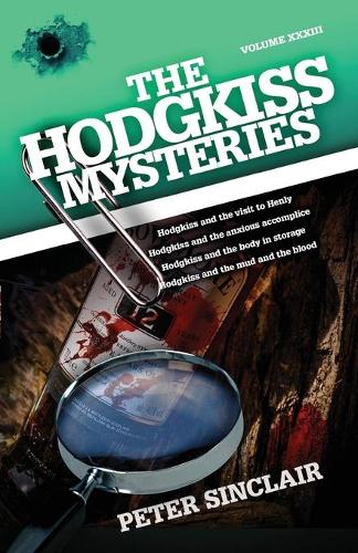 The Hodgkiss Mysteries: Hodgkiss and the visit to Henly and Other Mysteries(XXXIII Hodgkiss Mysteries)