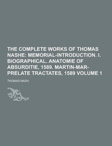 The Complete Works of Thomas Nashe Volume 1