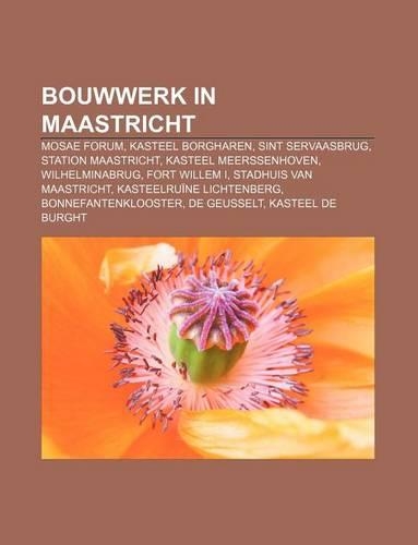 Bouwwerk in Maastricht