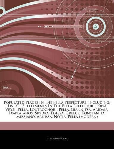 Articles on Populated Places in the Pella Prefecture, Including