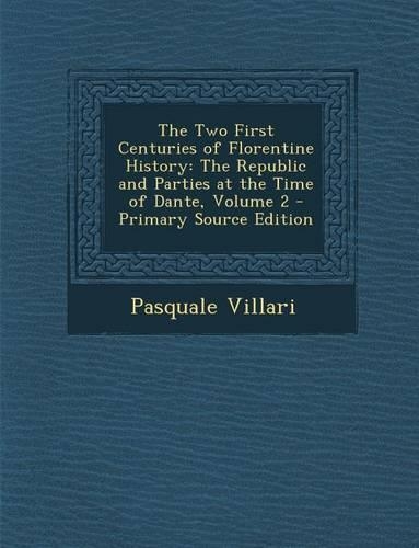 Two First Centuries of Florentine History