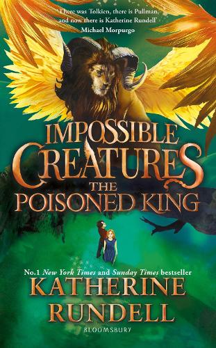 The Poisoned King: Discover the epic adventure series loved by readers around the world(Impossible Creatures)