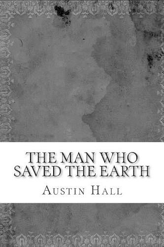 The Man Who Saved The Earth