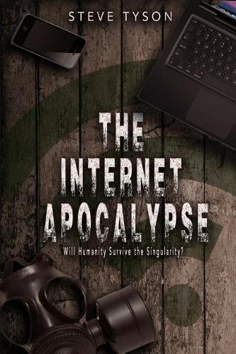 The Internet Apocalypse