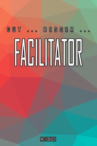 Gut - Besser - Facilitator Notizbuch