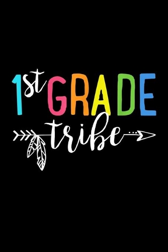 1St Grade Tribe