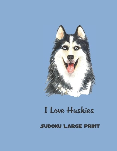 I Love Huskies