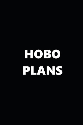 2020 Weekly Planner Funny Humorous Hobo Plans 134 Pages