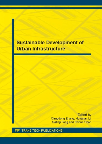 Sustainable Development of Urban Infrastructure: (Volumes 253-255 Applied Mechanics and Materials)
