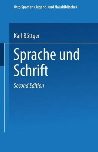 Sprache und Schrift: Das Lautdenken für Ohr und Auge(German)