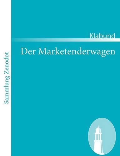 Der Marketenderwagen: (German)