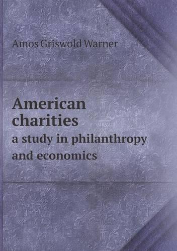 American charities a study in philanthropy and economics