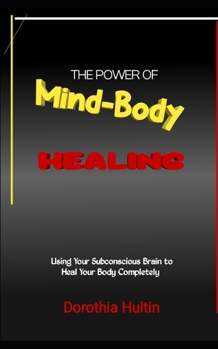 The Power of Mind-Body Healing