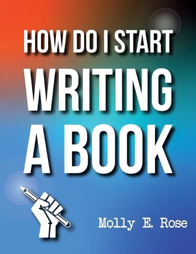 How Do I Start Writing A Book