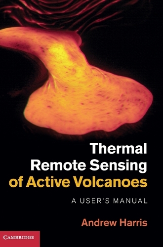 Thermal Remote Sensing of Active Volcanoes: A User's Manual