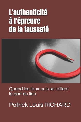 L'authenticité à l'épreuve de la fausseté