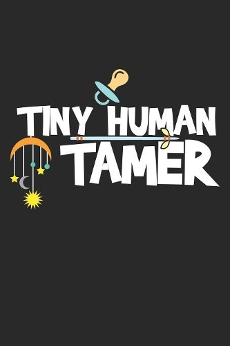 Tiny Human Tamer