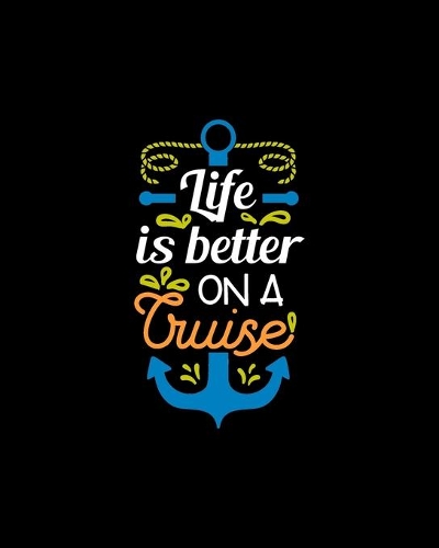 Life is better on a cruise