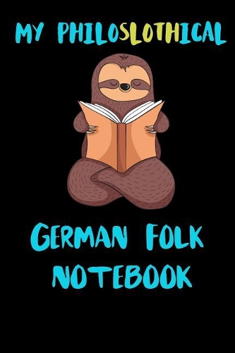 My Philoslothical German Folk Notebook