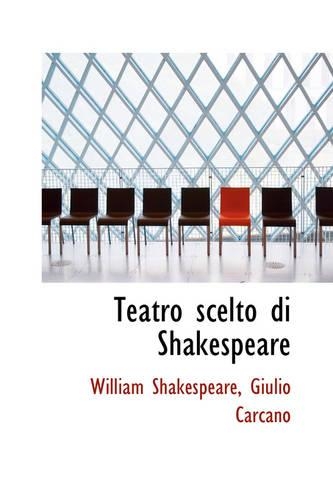Teatro Scelto Di Shakespeare: (English)