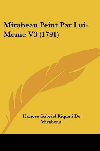Mirabeau Peint Par Lui-Meme V3 (1791)
