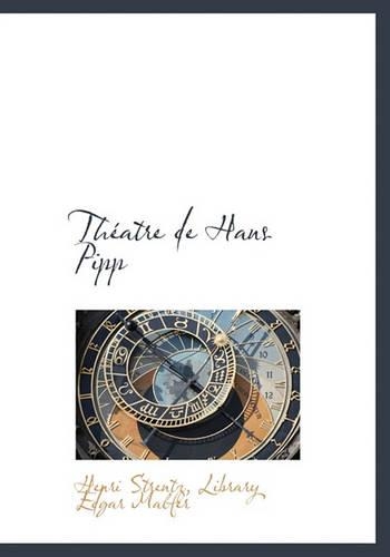 Th Atre de Hans Pipp