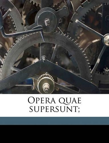 Opera quae supersunt; Volume 2