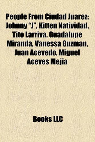 People from Ciudad Juarez: Johnny "J," Kitten Natividad, Tito Larriva, Guadalupe Miranda, Vanessa Guzman, Juan Acevedo, Miguel Aceves Mejia(English)