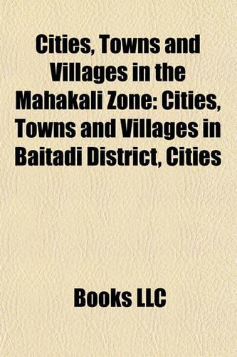 Cities, Towns and Villages in the Mahakali Zone