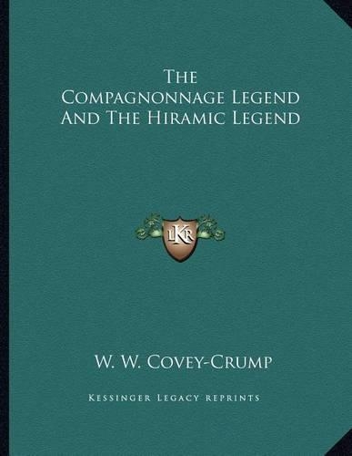 The Compagnonnage Legend and the Hiramic Legend