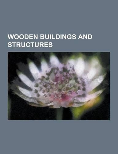 Wooden Buildings and Structures
