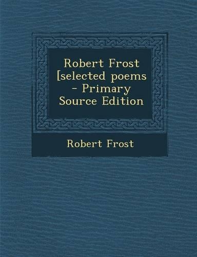 Robert Frost [Selected Poems