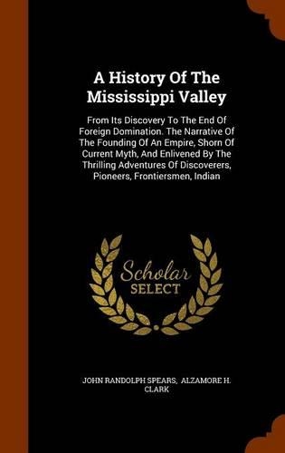 A History Of The Mississippi Valley