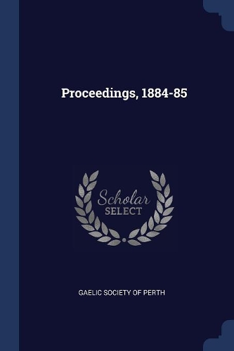 Proceedings, 1884-85