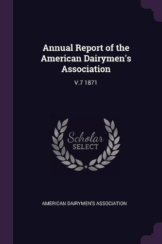 Annual Report of the American Dairymen's Association