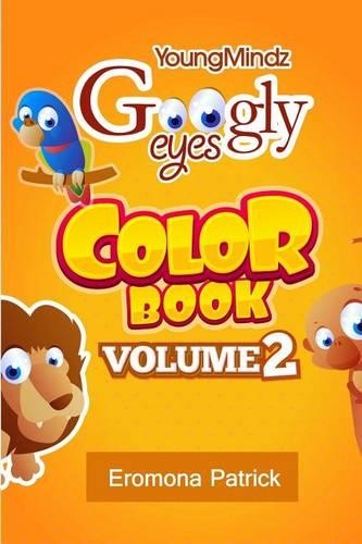 Youngmindz Googly Eyes Color Book: Volume 2: Fun Times(2 Googly Eyes)