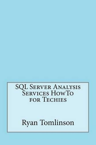 SQL Server Analysis Services HowTo for Techies