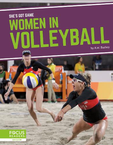 Women in Volleyball: (She’s Got Game)
