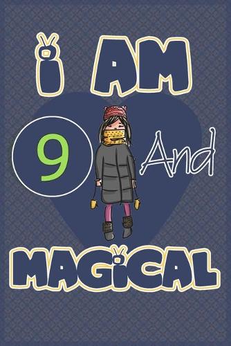 I am 9 and magical