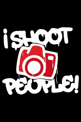 I Shoot People!