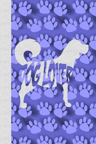 Dog Lover: Great Journal for Dog Lovers, Gift for Dog Lovers, Animal Lovers Journal and Gifts, 6"x9" 120 Pages Blank Lined Journal