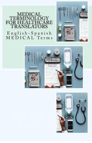 Medical Terminology for Healthcare Translators