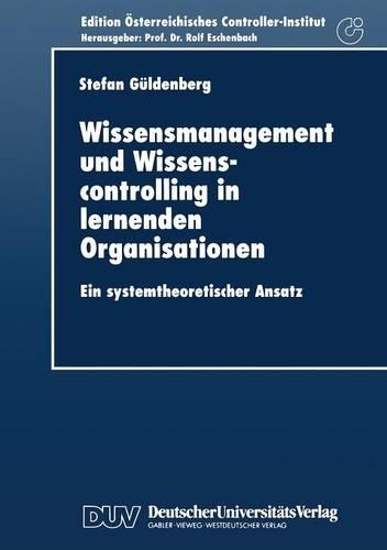 Wissensmanagement und Wissenscontrolling in lernenden Organisationen