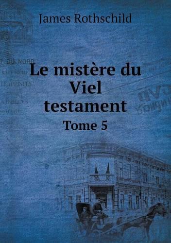 Le mistère du Viel testament Tome 5: (French)