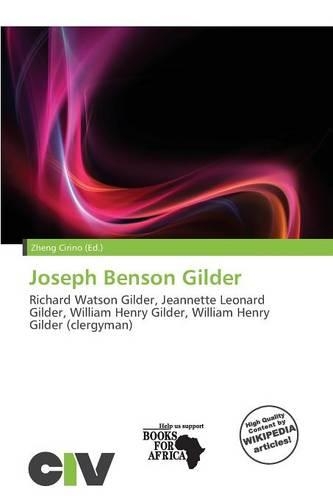 Joseph Benson Gilder: (English)