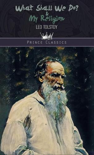 What Shall We Do? & My Religion