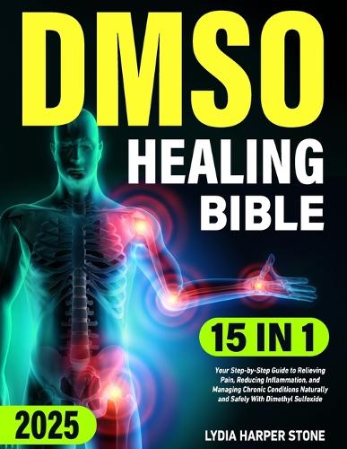 The DMSO Healing Bible
