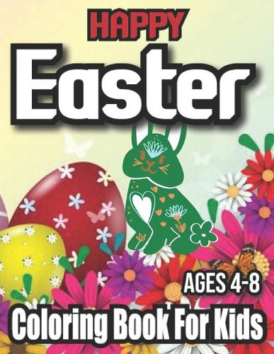Happy easter coloring book for kids ages 4-8