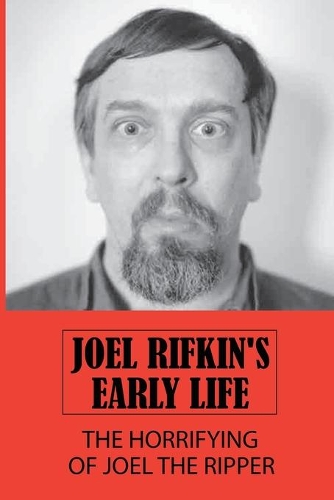 Joel Rifkin's Early Life